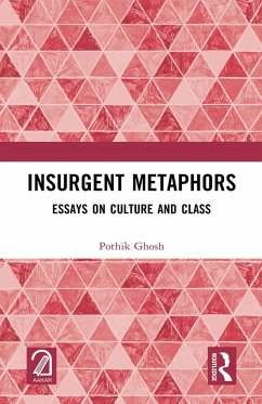 Insurgent Metaphors (eBook, PDF) - Ghosh, Pothik