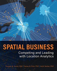 Spatial Business (eBook, ePUB) - Horan, Thomas A.; Pick, James B.; Sarkar, Avijit