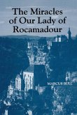 The Miracles of Our Lady of Rocamadour (eBook, PDF)