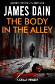 The Body in the Alley (The Hard Knocks Series: Suspense Novels for Men) (eBook, ePUB)