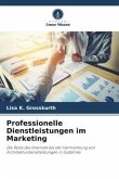 Professionelle Dienstleistungen im Marketing