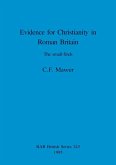 Evidence for Christianity in Roman Britain