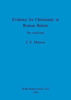 Evidence for Christianity in Roman Britain - Mawer, C. F.