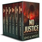 No Justice: The Complete Series (A Dark Vigilante Thriller Series) (eBook, ePUB) No Justice: The Complete Series (A Dark Vigilante Thriller Series) (eBook, ePUB)