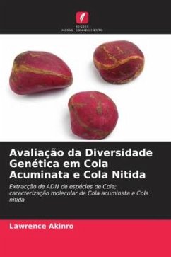 Avaliação da Diversidade Genética em Cola Acuminata e Cola Nitida - Akinro, Lawrence