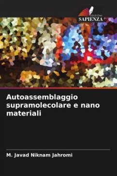 Autoassemblaggio supramolecolare e nano materiali - Niknam Jahromi, M. Javad