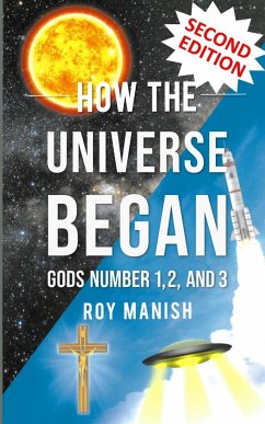 How the Universe Began - Manish, Roy