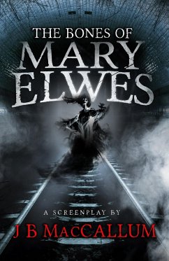 The Bones of Mary Elwes - Tbd