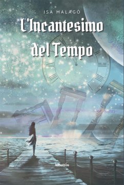 L’incantesimo del tempo (eBook, ePUB) - Malagò, Isa