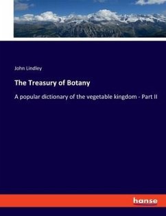 The Treasury of Botany - Lindley, John