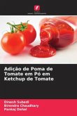 Adição de Poma de Tomate em Pó em Ketchup de Tomate