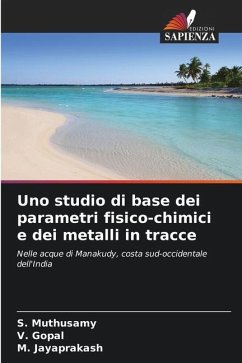 Uno studio di base dei parametri fisico-chimici e dei metalli in tracce - Muthusamy, S.;Gopal, V.;Jayaprakash, M.