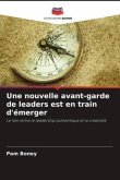 Une nouvelle avant-garde de leaders est en train d'émerger