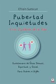 Pubertad Inquietudes Y los 2 poderes de la Vida