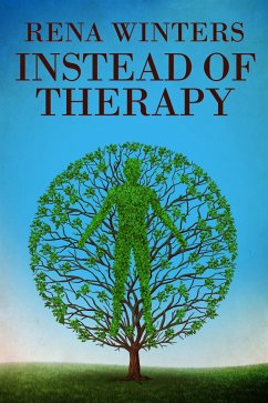 Instead Of Therapy (eBook, ePUB) - Winters, Rena
