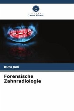 Forensische Zahnradiologie - Jani, Rutu