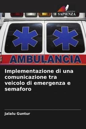 Implementazione di una comunicazione tra veicolo di emergenza e semaforo