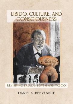 Libido, Culture, and Consciousness - Benveniste, Daniel S.