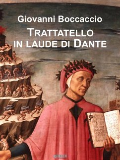 Trattatello in laude di Dante (eBook, ePUB) - Boccaccio, Giovanni