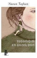 Yasadigim En Güzel Dün - Tashan, Nuran