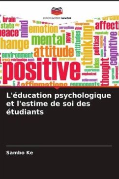 L'éducation psychologique et l'estime de soi des étudiants - Ke, Sambo