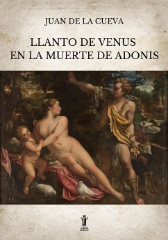 Llanto de Venus en la muerte de Adonis (eBook, ePUB) - De La Cueva, Juan