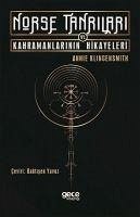 Norse Tanrilari ve Kahramanlarinin Hikayeleri - Klingensmith, Annie