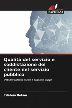 Qualità del servizio e soddisfazione del cliente nel servizio pubblico - Bokan, Tilahun