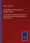 Lincoln Memorial: The Journeys of Abraham Lincoln