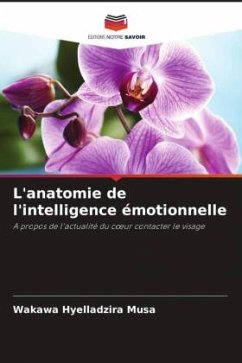 L'anatomie de l'intelligence émotionnelle - Hyelladzira Musa, Wakawa