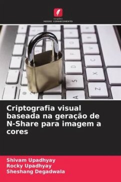 Criptografia visual baseada na geração de N-Share para imagem a cores - Upadhyay, Shivam;Upadhyay, Rocky;Degadwala, Sheshang