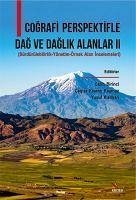 Cografi Perpektifle Dag ve Daglik Alanlar 2 - Kivanc Kaymaz, Caglar; Birinci, Salih; Kizilkan, Yusuf