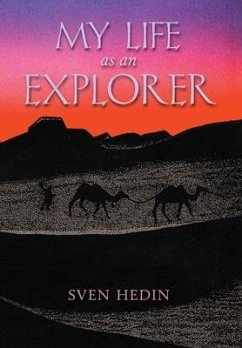 My Life as an Explorer - Hedin, Sven