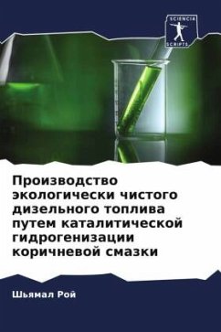 Cover Proizwodstwo äkologicheski chistogo dizel'nogo topliwa putem kataliticheskoj gidrogenizacii korichnewoj smazki