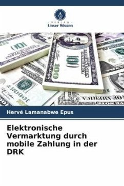 Elektronische Vermarktung durch mobile Zahlung in der DRK - Lamanabwe Epus, Hervé