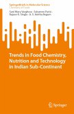 Trends in Food Chemistry, Nutrition and Technology in Indian Sub-Continent (eBook, PDF)