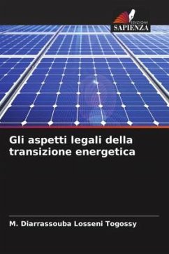 Gli aspetti legali della transizione energetica - Losseni Togossy, M. DIARRASSOUBA