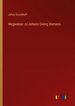Wegweiser zu Johann Georg Hamann