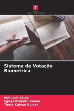 Sistema de Votação Biométrica - Akula, Abhilash;Kumar, Ega Jeshwanth;Kumar, Thota Kalyan