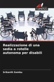 Realizzazione di una sedia a rotelle autonoma per disabili