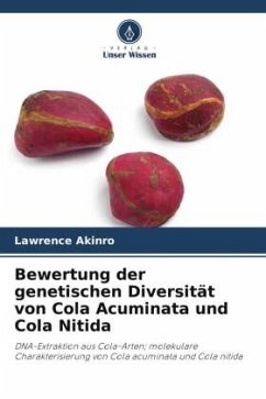 Bewertung der genetischen Diversität von Cola Acuminata und Cola Nitida - Akinro, Lawrence