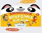 Bebegimle Bir Gün Cirt Cirtli Etkinlik Kitabim 2 Yas
