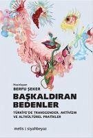 Baskaldiran Bedenler - Seker, Berfu