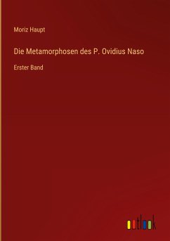 Die Metamorphosen des P. Ovidius Naso