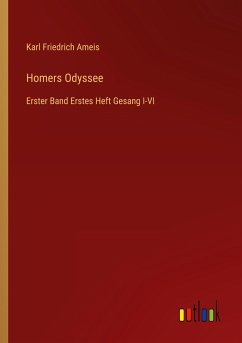 Homers Odyssee - Ameis, Karl Friedrich