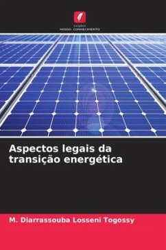 Aspectos legais da transição energética - Losseni Togossy, M. DIARRASSOUBA