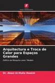 Arquitectura e Troca de Calor para Espaços Grandes