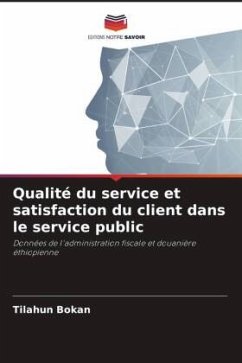 Qualité du service et satisfaction du client dans le service public - Bokan, Tilahun