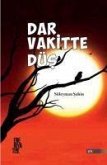 Dar Vakitte Düs Dar Vakitte Düs