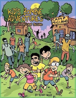 Kid's Zombie Adventures Series: Escape from Camp Miccano: (eBook, ePUB)